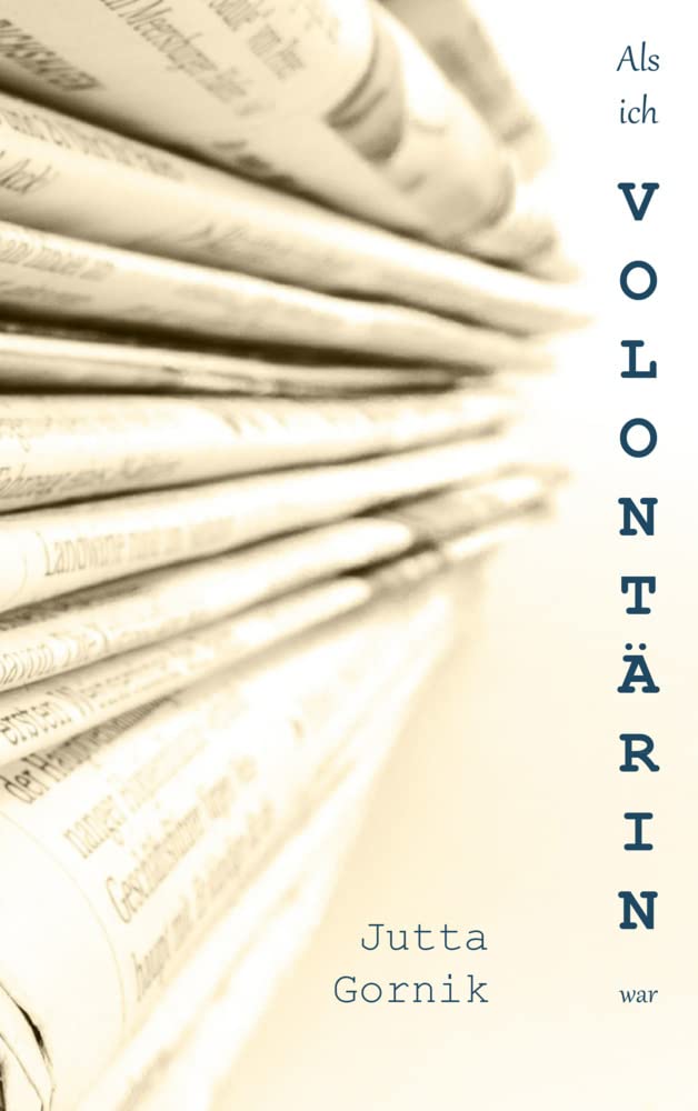 Als ich Volontärin war Contemporary literature