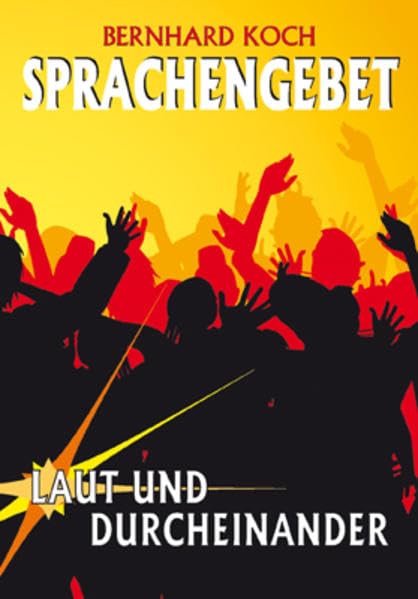 Sprachengebet: laut und durcheinander Religion & Esotericism