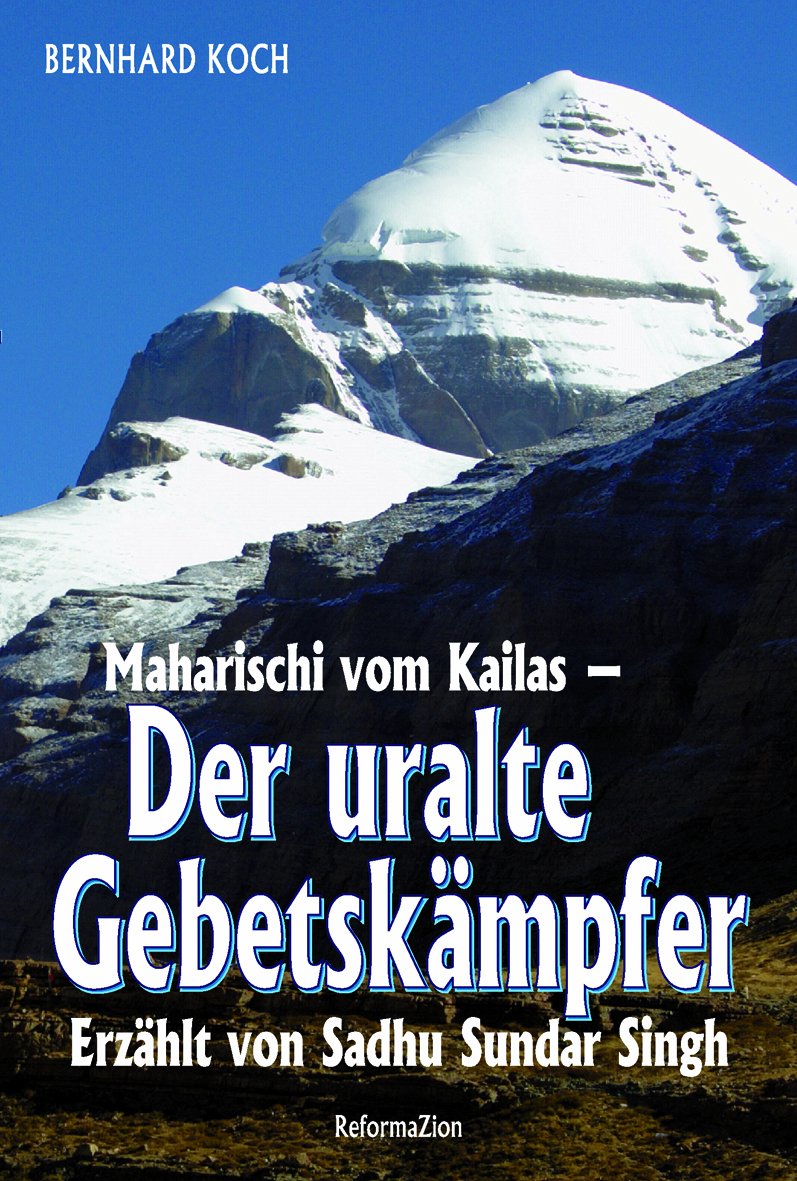 Der uralte Gebetskämpfer: Erzählt von Sadhu Sundar Singh Religion & Esotericism