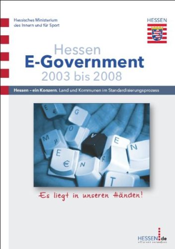 Hessen E-Government 2003-2008: Die sieben Stufen zum erfolgreichen E-Government Computer Science