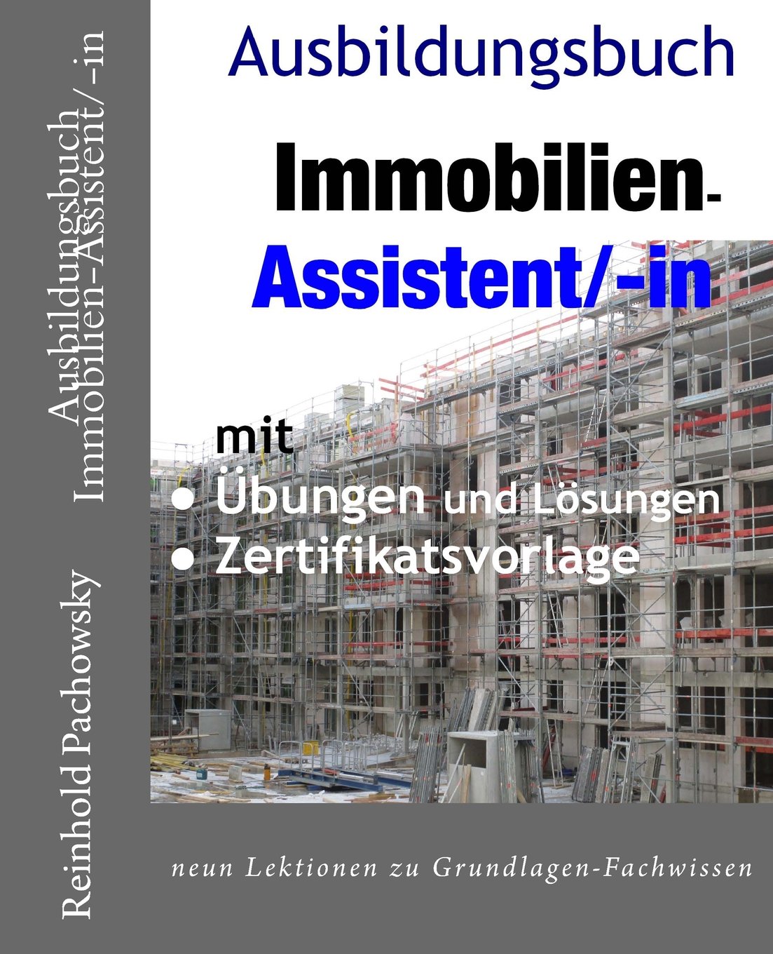 Ausbildungsbuch Immobilien-Assistent/-in: mit Übungen, Lösungen und Zertifikatsvorlage (Immobilien Ausbildungsbücher) Business, Finance & Career