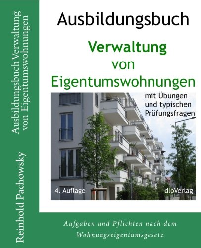 Ausbildungsbuch Verwaltung von Eigentumswohnungen (Immobilien-Ausbildungsbücher, Band 2) Business, Finance & Career