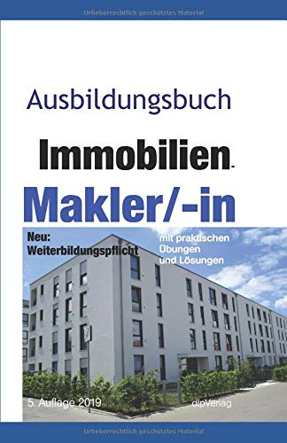 Ausbildungsbuch Immobilien-Makler/-in: Kauf und Verkauf Books