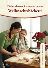 Weihnachtsbäckerei: Die beliebtesten und besten Rezepte aus Band 1 + 2 Leisure, Home & Garden