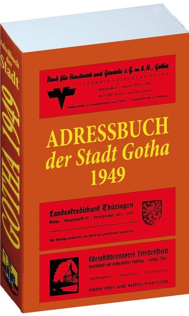 Adreßbuch der Stadt Gotha 1949: Gotha im Jahr der Gründung der DDR Memories