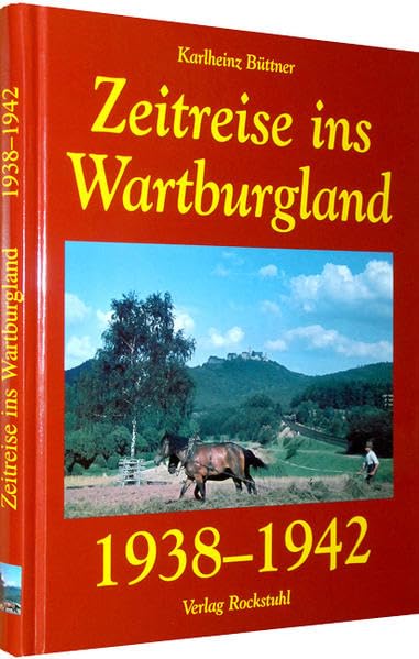 Zeitreise ins Wartburgland 1938-1942 | Eisenach - Wartburg - Wartburgregion Leisure, Home & Garden