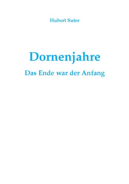 Dornenjahre: Das Ende war der Anfang Contemporary literature