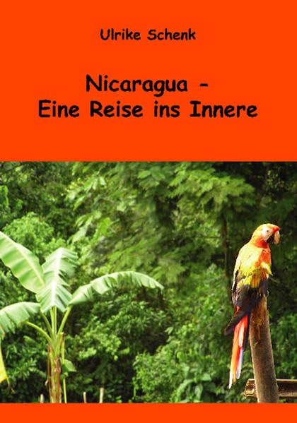 Nicaragua – Eine Reise ins Innere Leisure, Home & Garden