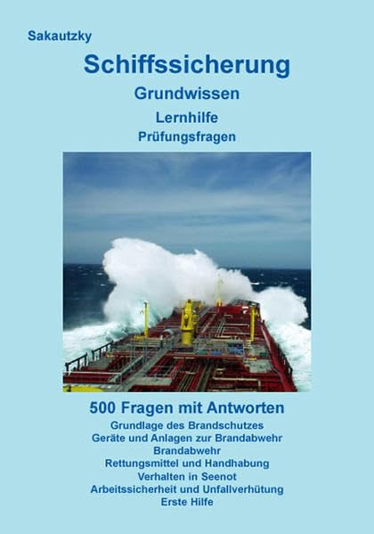 Schiffssicherung: Grundwissen - Lernhilfe - Prüfungsfragen - Sicher in die Schiffsmechanikerprüfung Leisure, Home & Garden