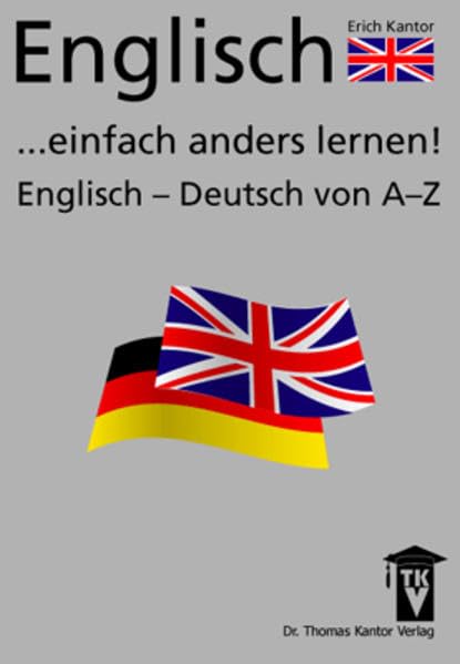 Englisch einfach anders lernen: Englisch-Deutsch Leisure, Home & Garden Books