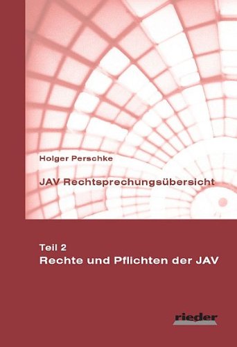 JAV Rechtsprechungsübersicht - Teil 2: Rechte und Pflichten der Jugend- und Auszubildendenvertretung Law