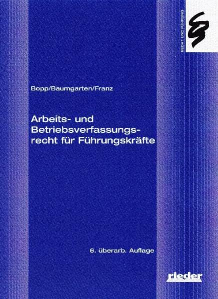 Arbeits- und Betriebsverfassungsrecht für Führungskräfte Law