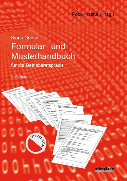 Formular- und Musterhandbuch für die Betriebsratspaxis Law