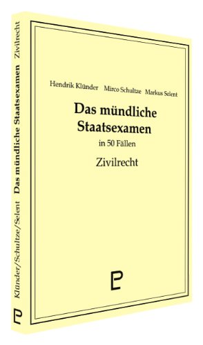 Das mündliche Staatsexamen in 50 Fällen - Zivilrecht Law