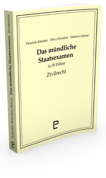 Das mündliche Staatsexamen in 50 Fällen - Zivilrecht Law