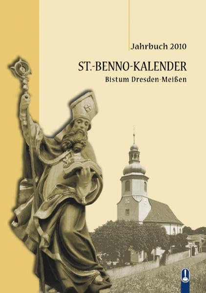 St.-Benno-Kalender Bistum Dresden-Meißen: Jahrbuch 2010 Essays & Short Stories