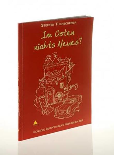 Im Osten nichts Neues ?: Ironische Betrachtungen einer neuen Zeit Contemporary literature