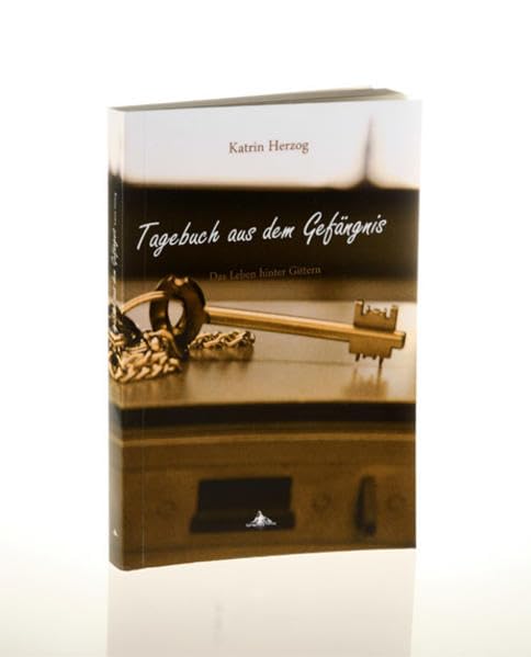 Tagebuch aus dem Gefängnis: Das Leben hinter Gittern book