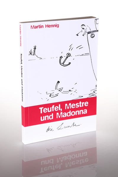 Teufel, Maestre und Madonna (Die Lunte: Die schräge Reihe im Spiegelberg Verlag) Drama
