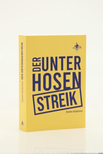 DER UNTERHOSENSTREIK: Theaterstücke und ein Drehbuch Drama