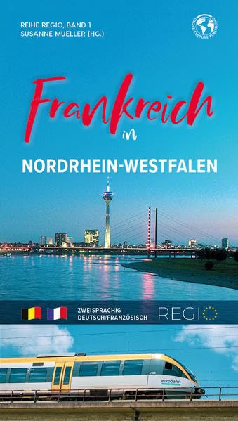Frankreich in Nordrhein-Westfalen ((EU) REGIO Serie) Foreign Languages ​​& Dictionaries