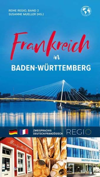 Frankreich in in Baden-Württemberg ((EU) REGIO Serie) Foreign Languages ​​& Dictionaries