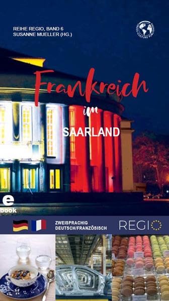 Frankreich im Saarland ((EU) REGIO Serie) Reference Books