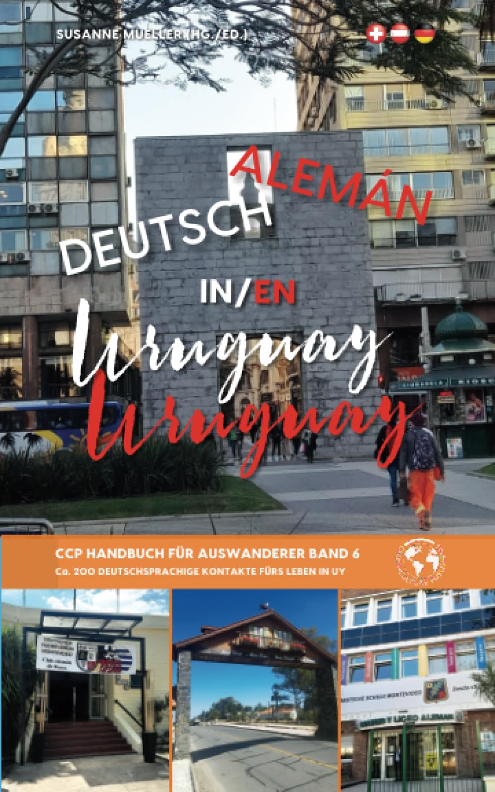DEUTSCH in URUGUAY: CCP Handbuch für Auswanderer Band 6: CCP Handbuch, Band 6 Business, Finance & Career