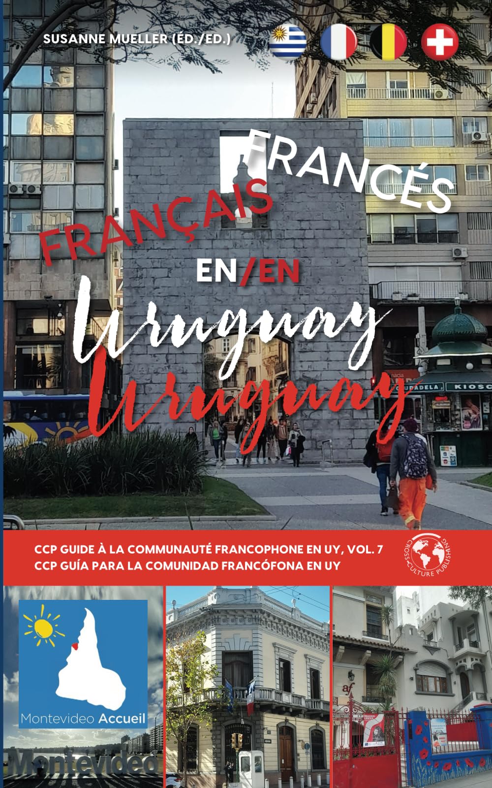 FRANCÉS en URUGUAY: CCP Guide à la communauté francophone en UY, Vol. 7 book