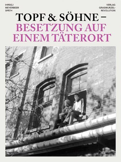 Topf & Söhne - Besetzung auf einem Täterort Film, Art & Culture