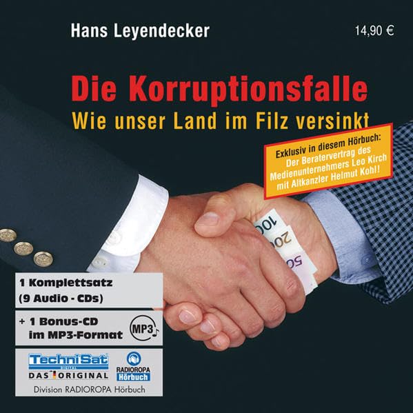 Die Korruptionsfalle: Wie unser Land im Filz versinkt Books