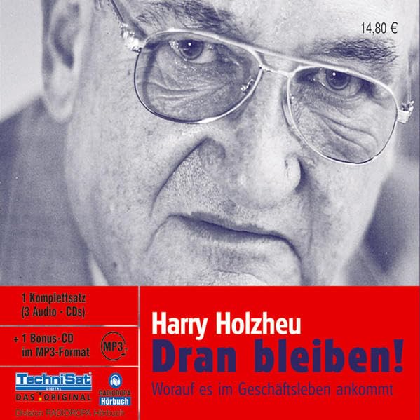 Dran bleiben!: Worauf es im Geschäftsleben ankommt cd