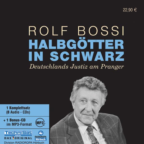 Halbgötter in schwarz: Deutschlands Justiz am Pranger Politics & History