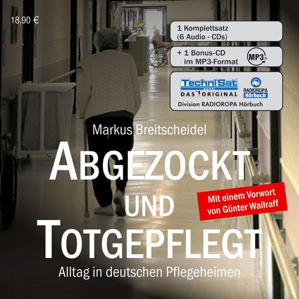 Abgezockt und totgepflegt: Alltag in deutschen Pflegeheimen Books