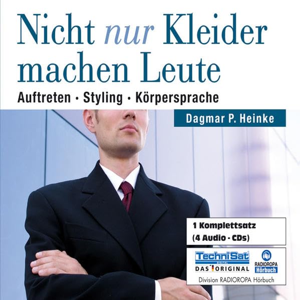 Nicht nur Kleider machen Leute. CDs + mp3-CD: Auftreten - Styling - Körpersprache Business, Finance & Career