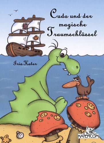 Cado und der magische Traumschlüssel Children's books