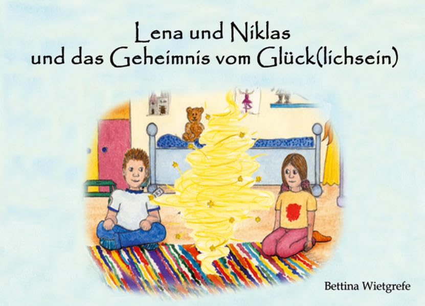 Lena und Niklas und das Geheimnis vom Glück(lichsein) Non-fiction