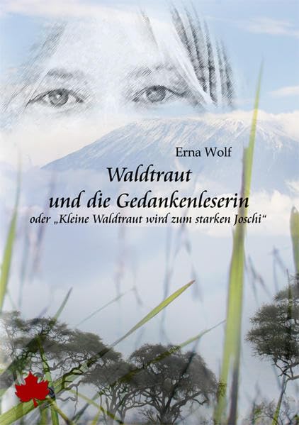 Waldtraut und die Gedankenleserin: Kleine Waldtraut wird zum starken Joschi Non-fiction
