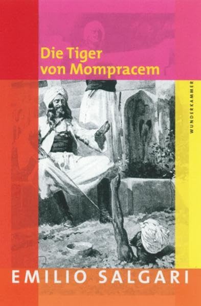 Die Tiger von Mompracem: Vorw. v. Michele Mari. Einführung v. Ann Lawson Lucas Action & Adventure