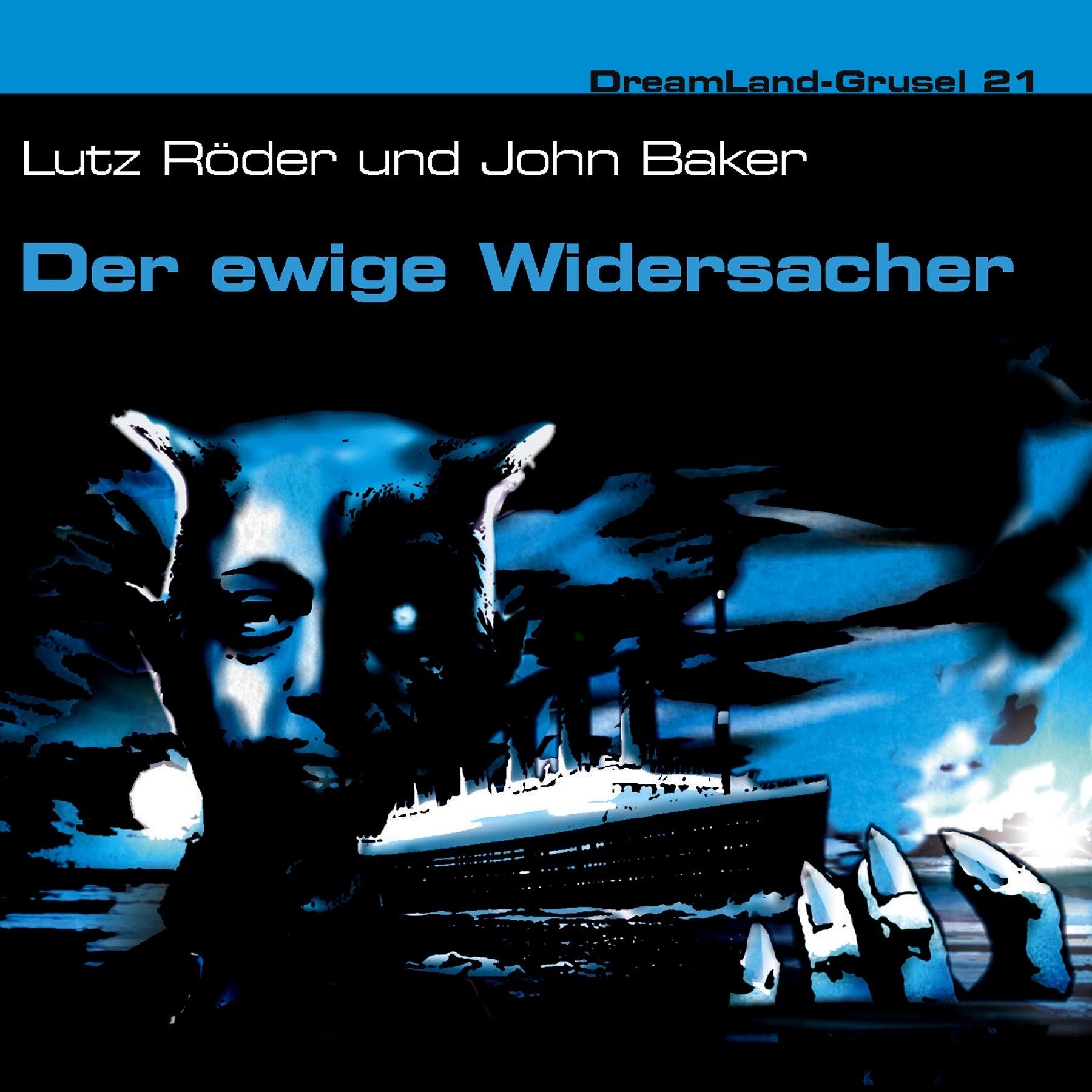 Dreamland Grusel 21-Der ewige Widersacher (2/2) Radio Plays