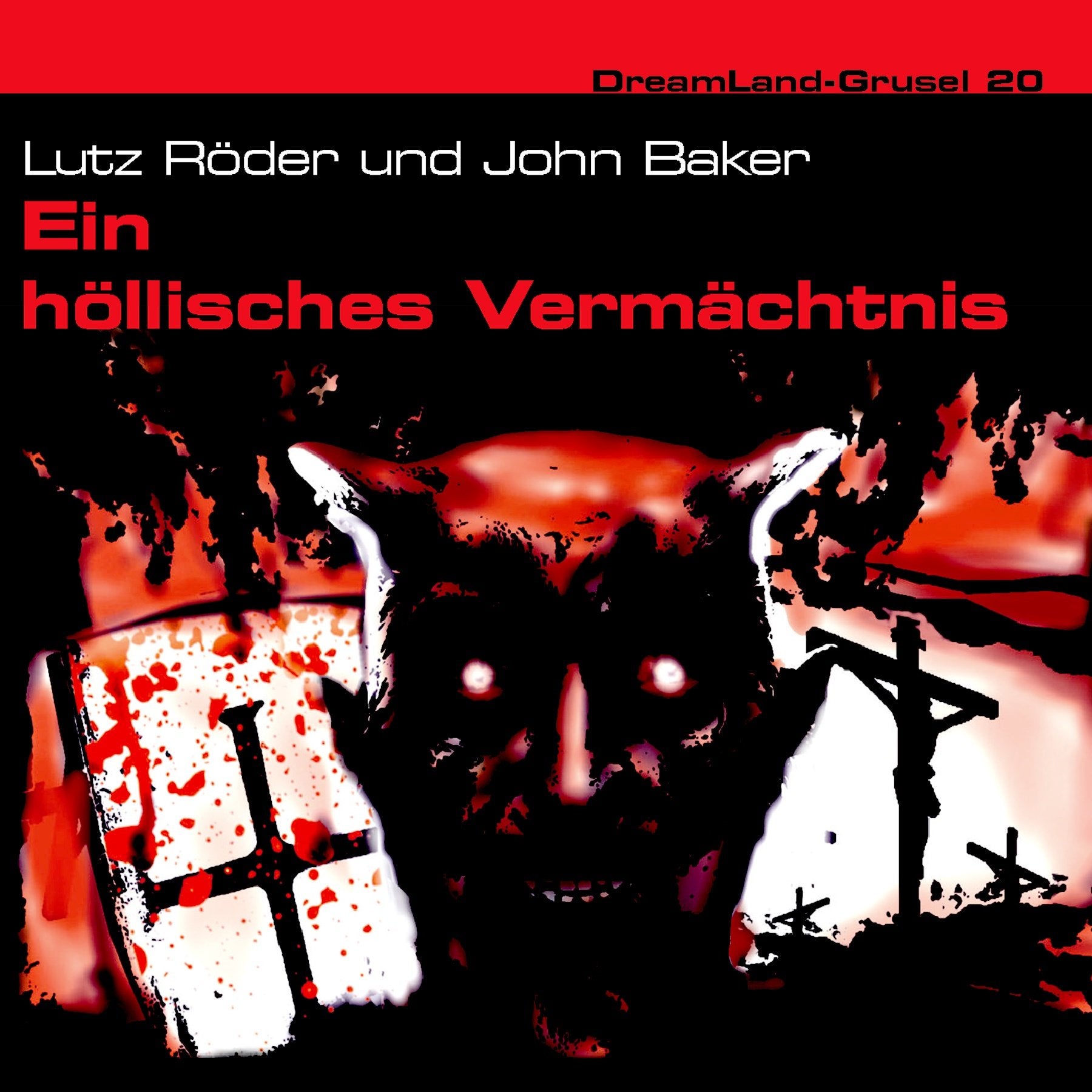 Dreamland Grusel 20 - Ein höllisches Vermächtnis: Hörspiel Horror & Mystery