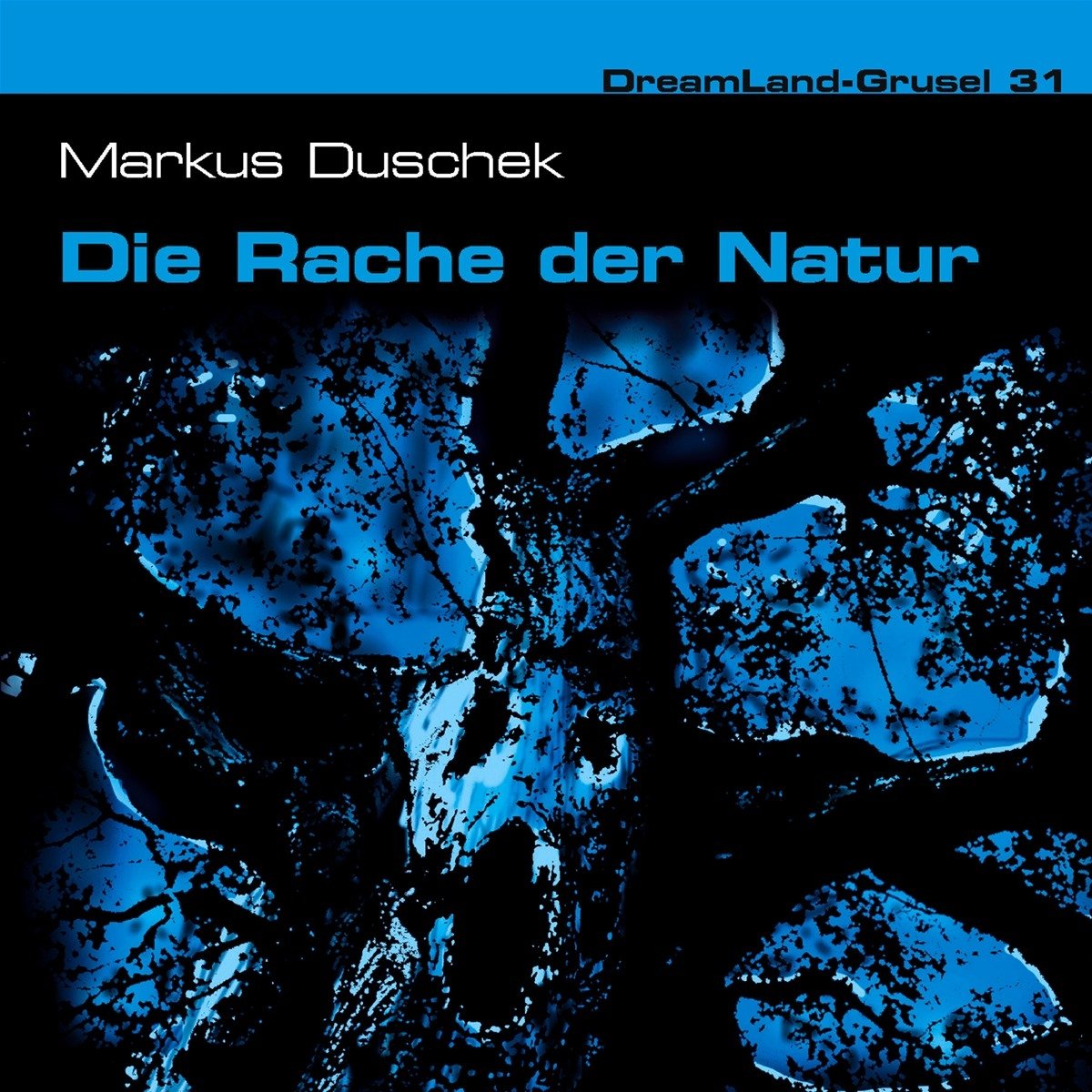 Dreamland Grusel 31 - Die Rache der Natur Radio Plays