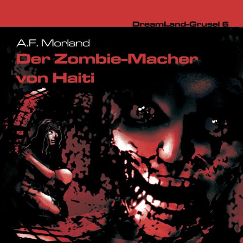 Folge 6-der Zombie-Macher Von Haiti Radio Plays