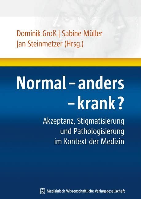 Normal - anders - krank? Medicine