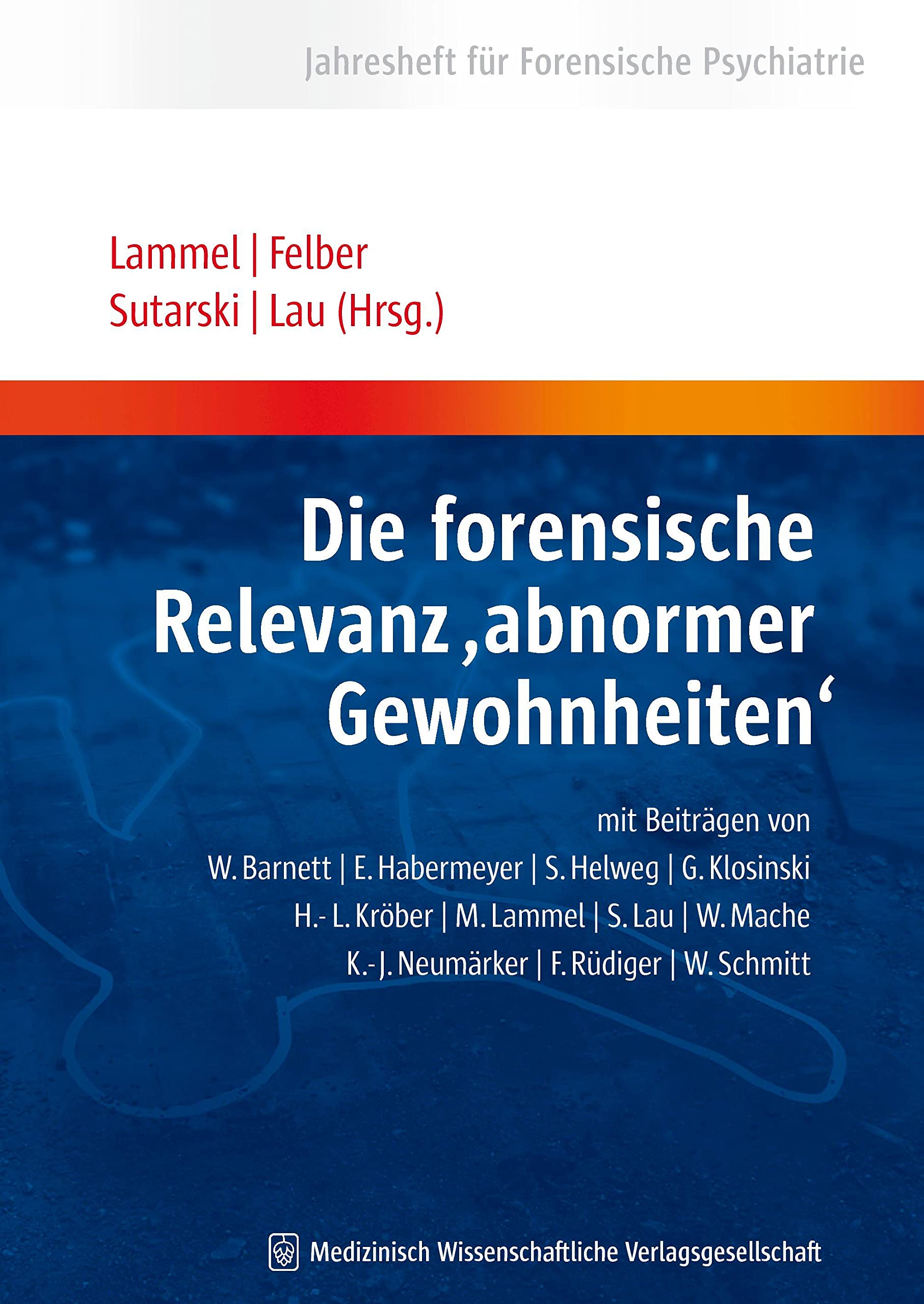 Die forensische Relevanz “abnormer Gewohnheiten“ Medicine