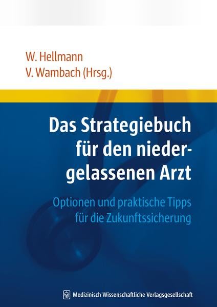 Das Strategiebuch für den niedergelassenen Arzt Medicine
