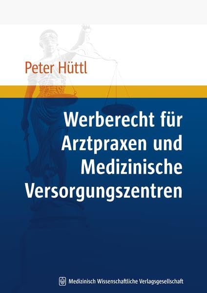 Werberecht für Arztpraxen und Medizinische Versorgungszentren Medicine