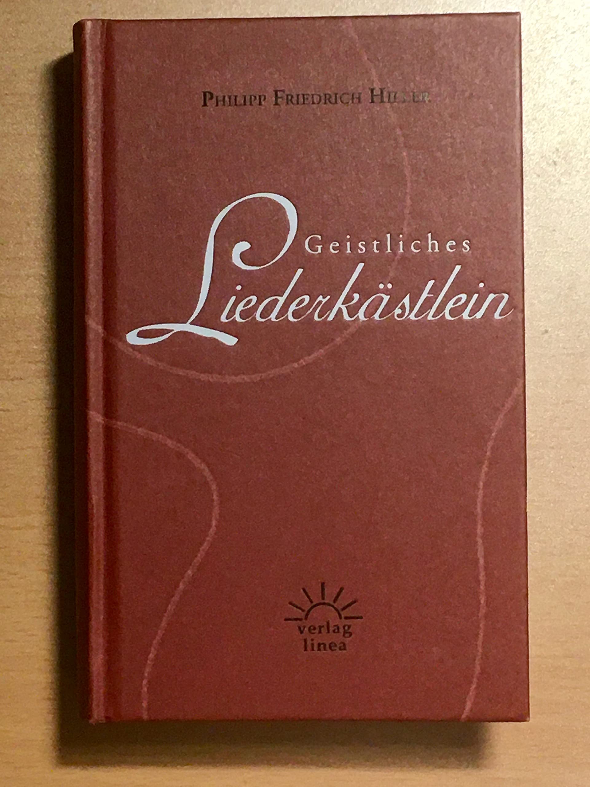 Geistliches Liederkästlein: Zum Lob Gottes, mit zweimal 366 Liedern nach biblischen Sprüchen Religion & Esotericism