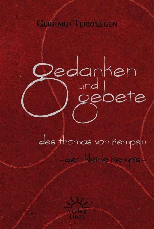 Gedanken und Gebete des Thomas von Kempen: Der kleine Kempis Religion & Esotericism