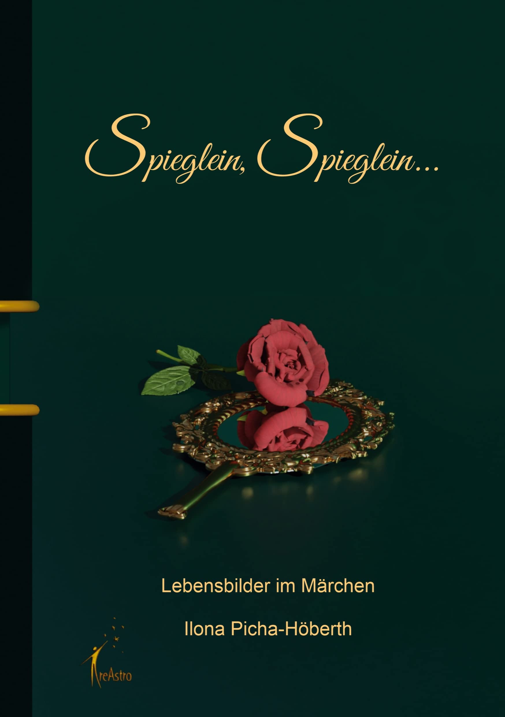 Spieglein, Spieglein: Lebensbilder im Märchen Politics & History
